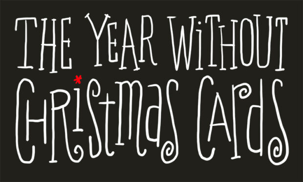 The Year Without Christmas Cards