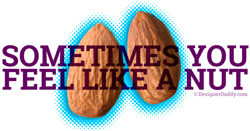embracing your nuts