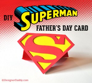 DIY Superman Father's Day Card