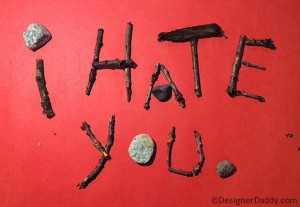 When your child says "I Hate You"