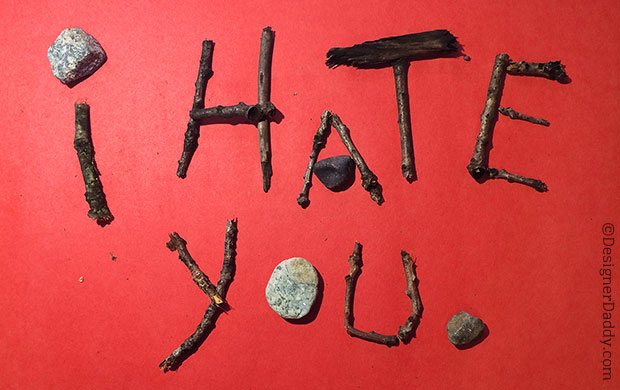 WHEN YOUR CHILD SAYS "I HATE YOU"