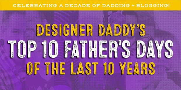 Top 10 Father's Days